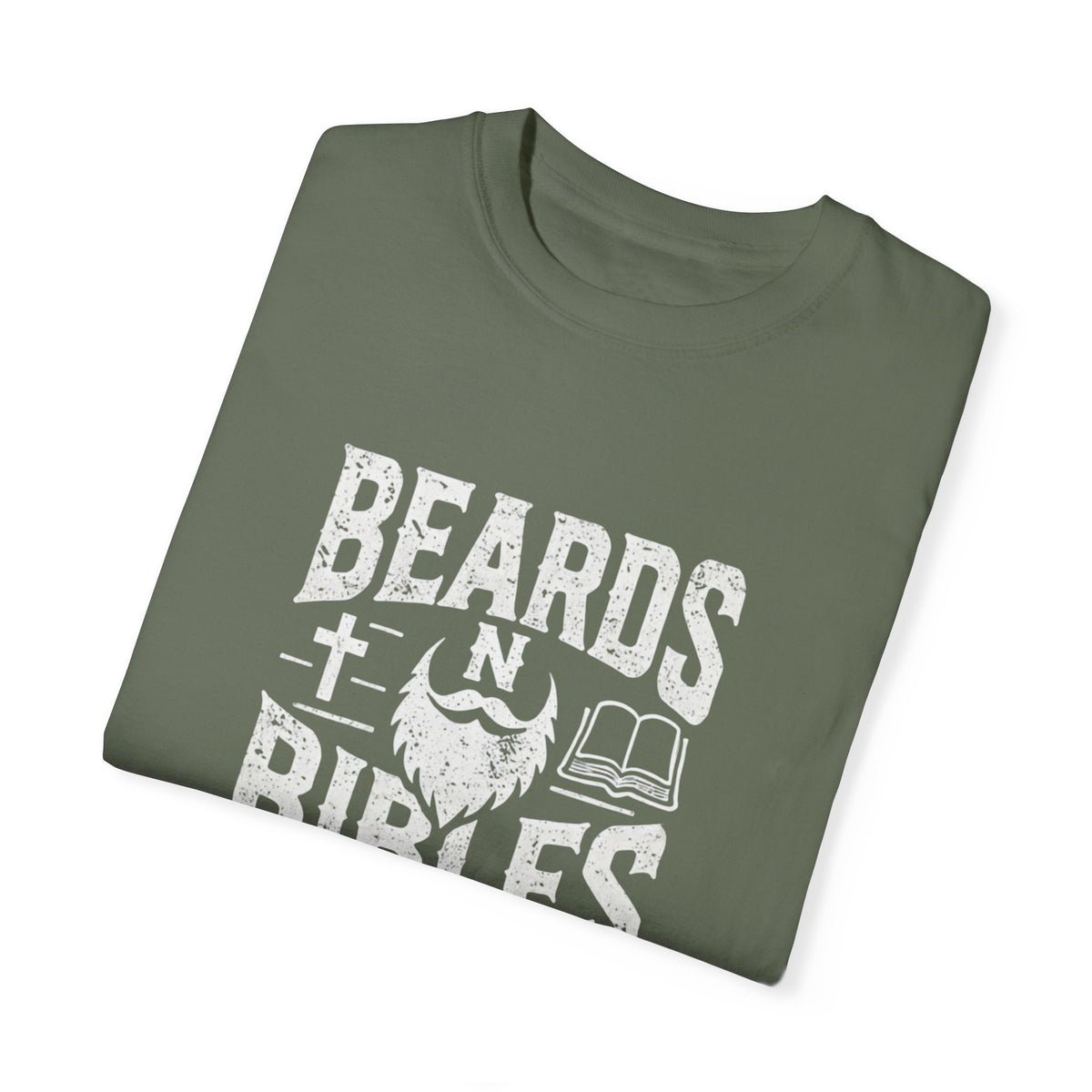 Beards N Bibles Garment-Dyed T-shirt