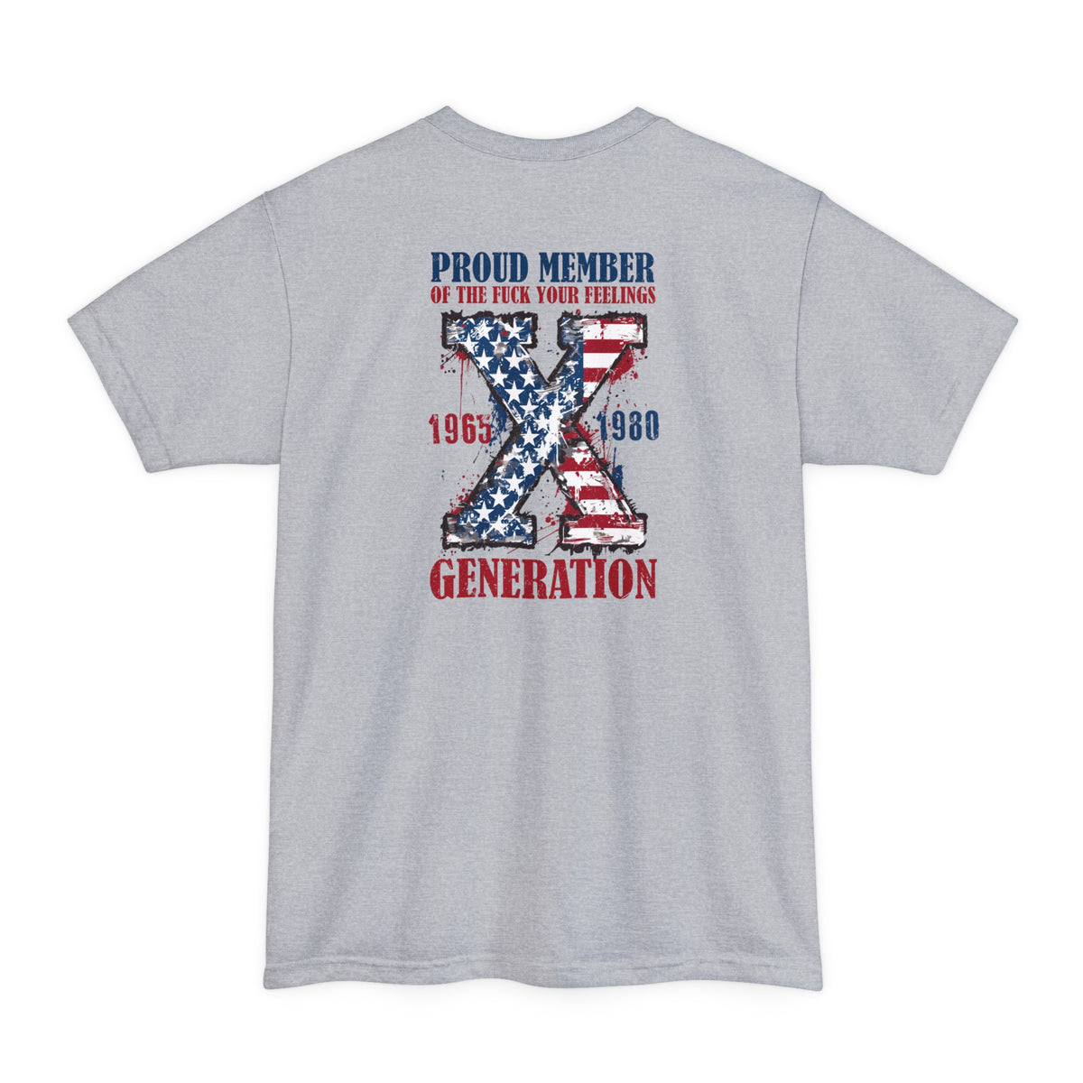 Gen X Feelings Back Tall Beefy-T® T-Shirt